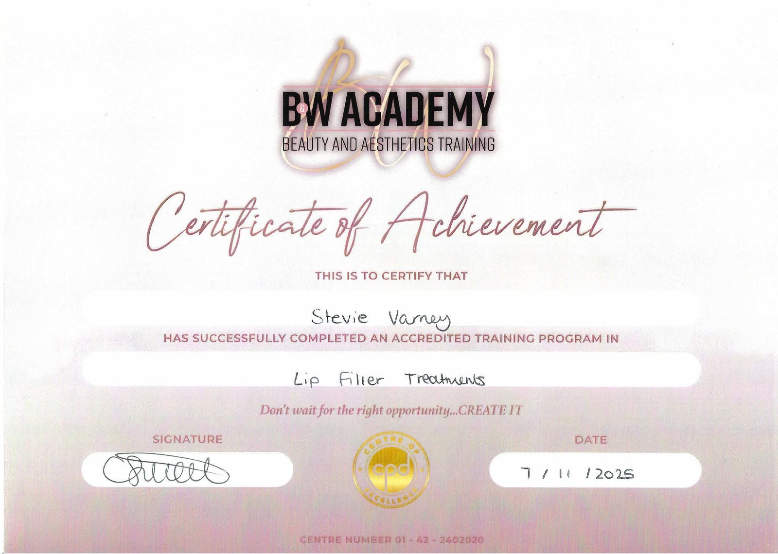 Certificate of Achievement — Lip Filler Treatments — awarded to Stevie Varney by B&W Academy