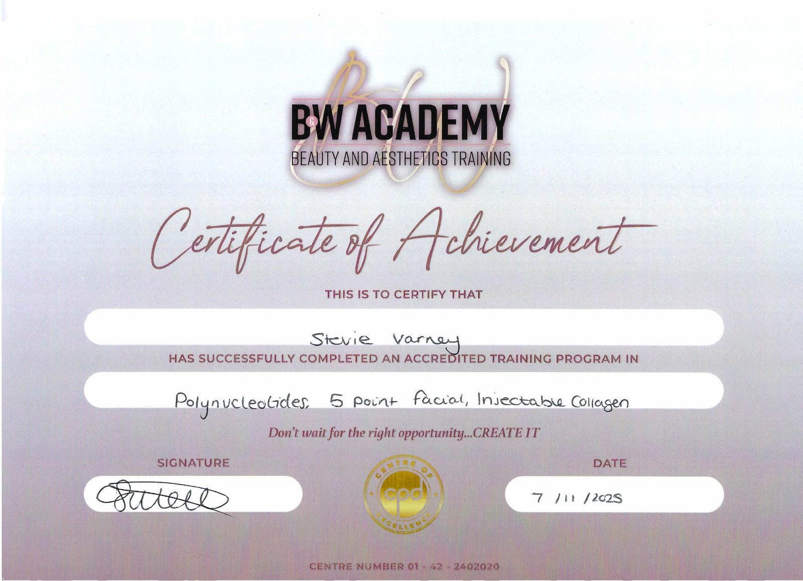 Certificate of Achievement — Polynucleotides, 5-Point Facial and Injectable Collagen — awarded to Stevie Varney by B&W Academy